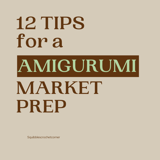 Market Prep Tips for Amigurumi Crocheters